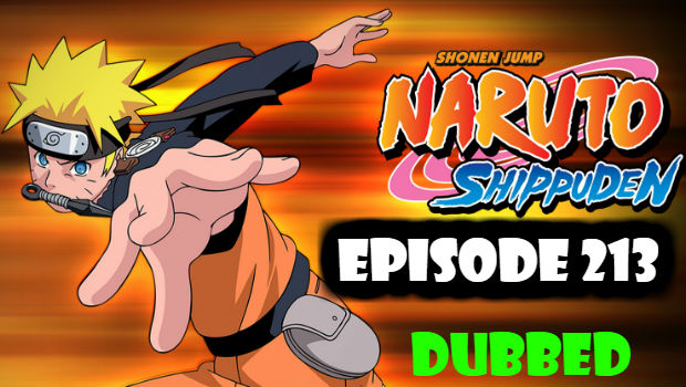 Naruto Shippuden Episode 213 English Dubbed